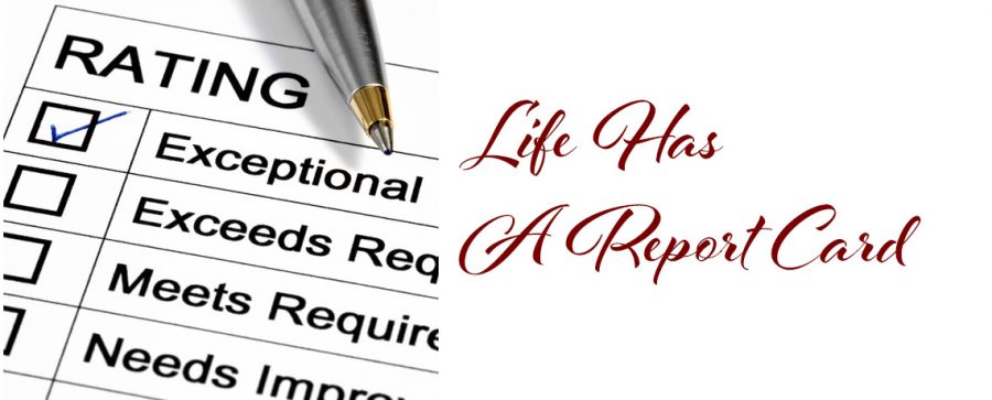 Life Has A Report Card