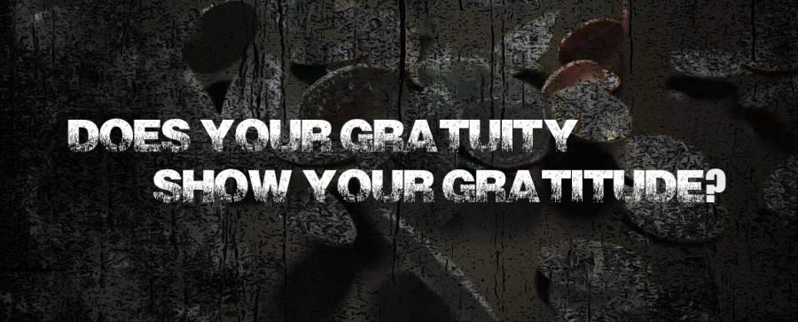 Does Your Gratuity Show Your Gratitude?