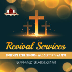 Revival Services @ FIRST MOUNT ZION MISSIONARY BAPTIST CHURCH